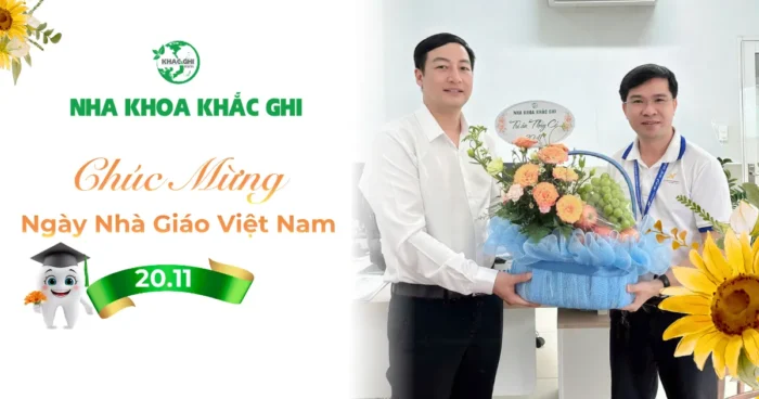 Nha Khoa Khắc Ghi - Mừng ngày Nhà Giáo Việt Nam 20/11